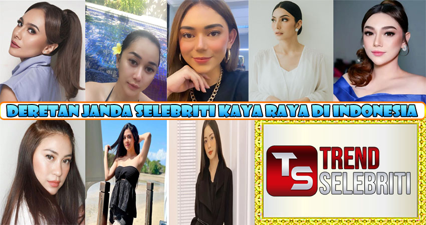 Deretan Janda Selebriti Kaya Raya di Indonesia