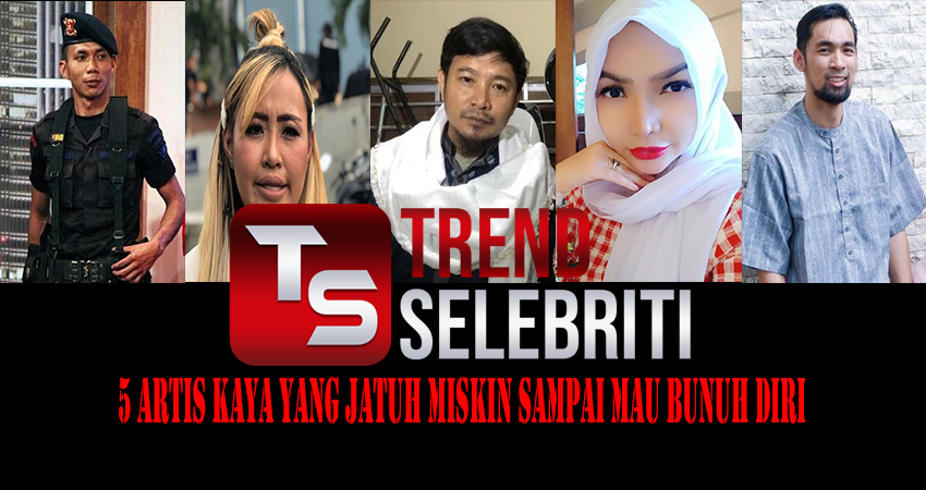 5 Artis Kaya Yang Jatuh Miskin Sampai Mau Bunuh Diri