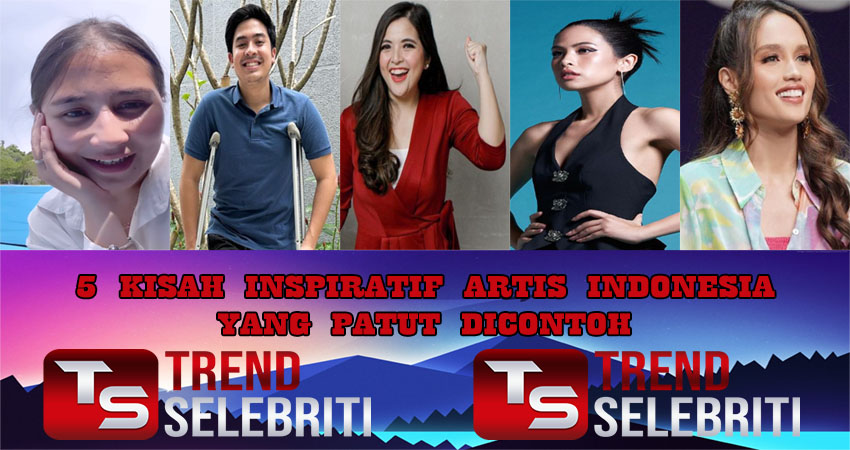 5 Kisah Inspiratif Artis Indonesia Yang Patut Di Contoh