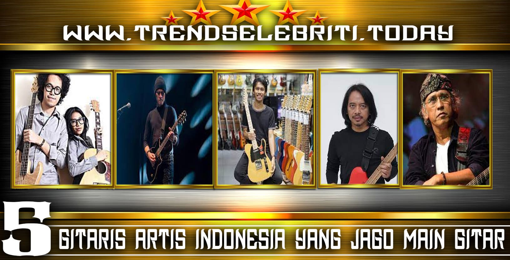 Gitaris Artis Indonesia yang Jago Main Gitar