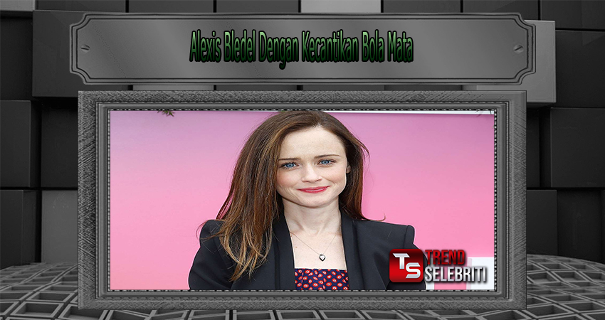 Alexis Bledel Dengan Kecantikan Bola Mata